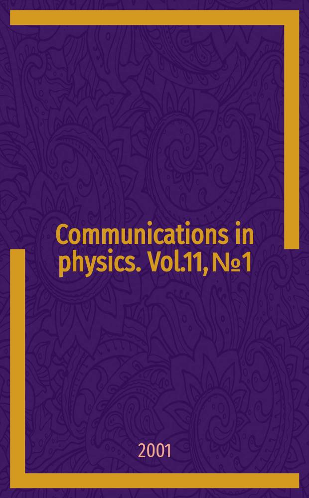 Communications in physics. Vol.11, №1