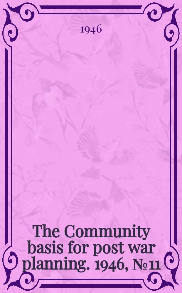The Community basis for post war planning. 1946, №11 : Red wing and the post war challenge