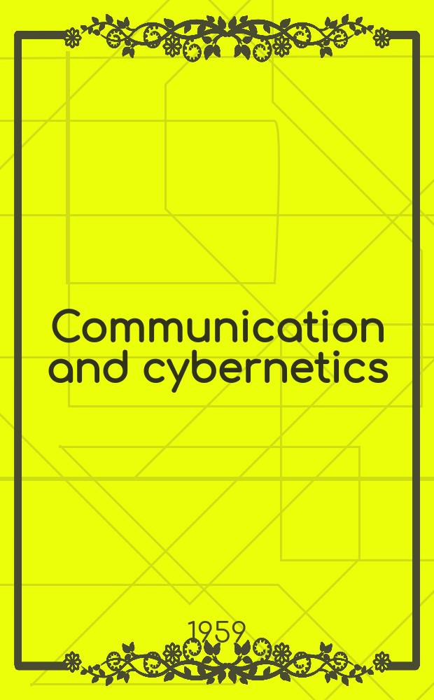 Communication and cybernetics