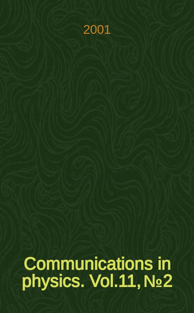 Communications in physics. Vol.11, №2