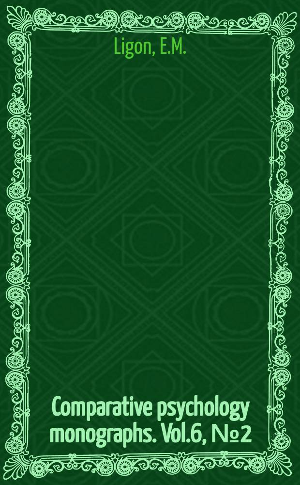 Comparative psychology monographs. Vol.6, №2(28) : A comparative study of certain incentives the learning of the white rat