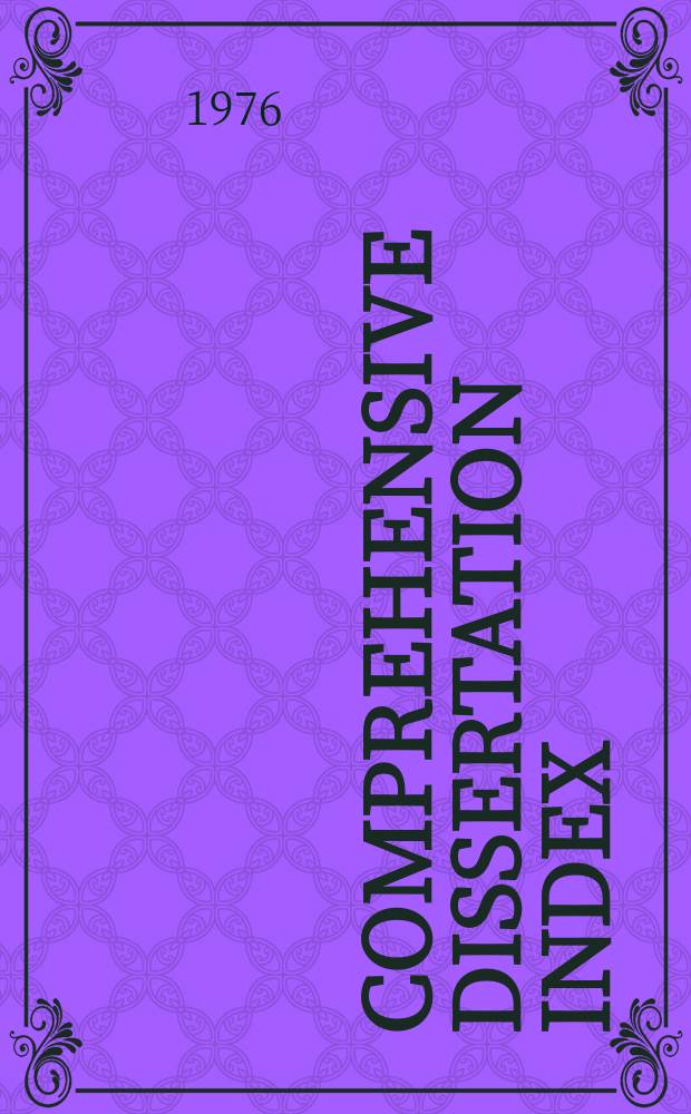 Comprehensive dissertation index : Suppl. 1975, Vol.4 : Social sciences and humanities