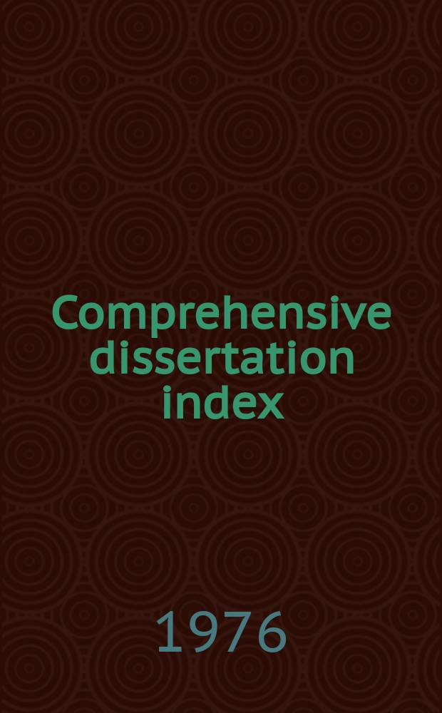 Comprehensive dissertation index : Suppl. 1975, Vol.1 : Sciences