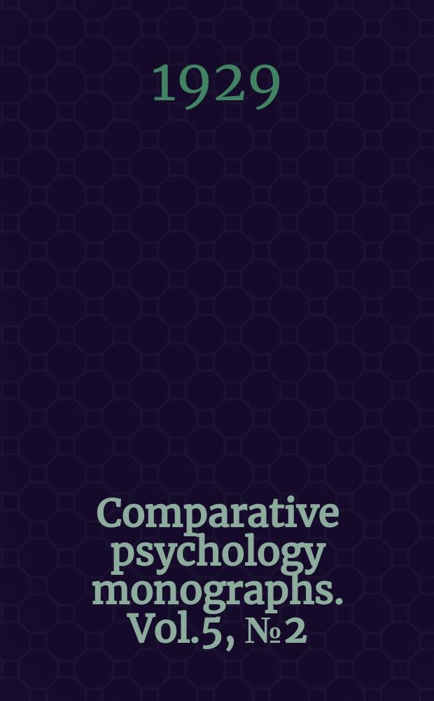 Comparative psychology monographs. Vol.5, №2(24) : The mind of a gorilla