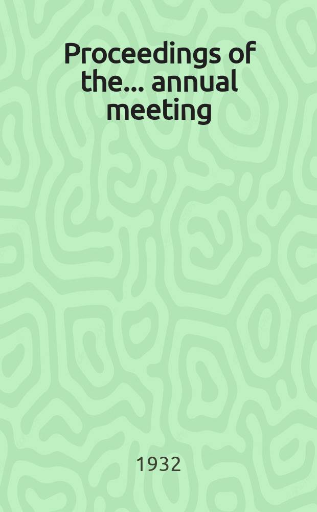Proceedings of the ... annual meeting