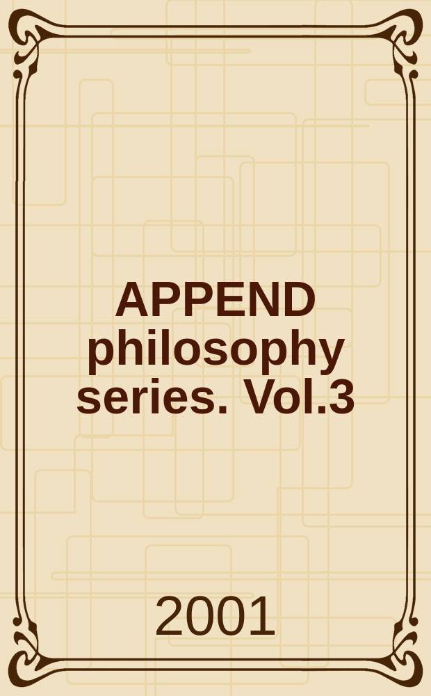 APPEND philosophy series. Vol.3 : Science and human values in Asia today
