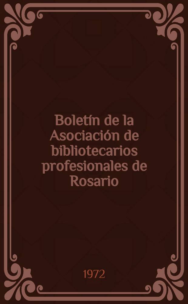 Boletín de la Asociación de bibliotecarios profesionales de Rosario