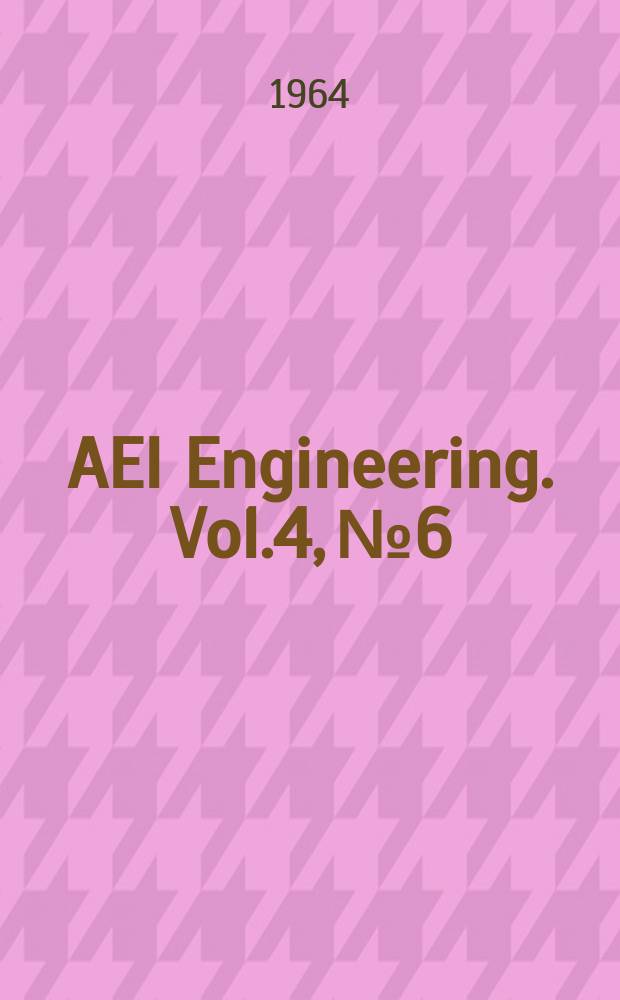 AEI Engineering. Vol.4, №6