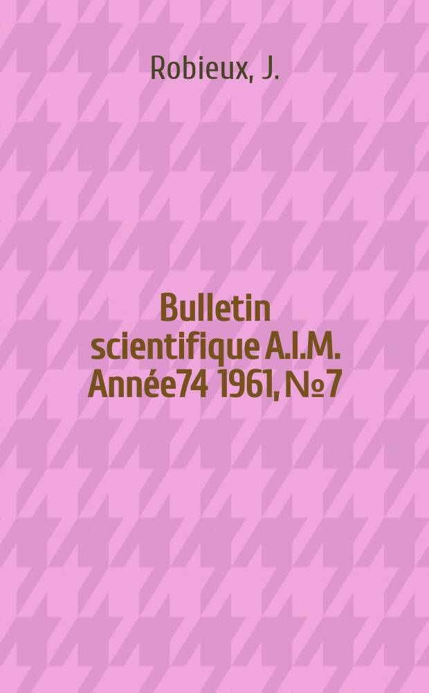 Bulletin scientifique A.I.M. Année74 1961, №7/8 : Lois générales de la liard son entre radiateurs d'ondes