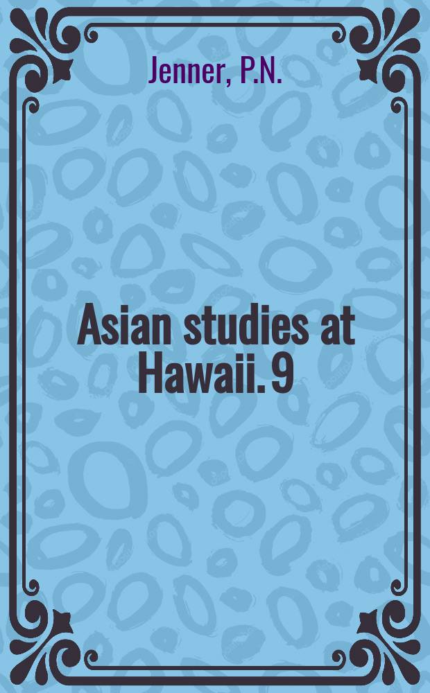 Asian studies at Hawaii. 9 : Southeast Asian literatures in translation