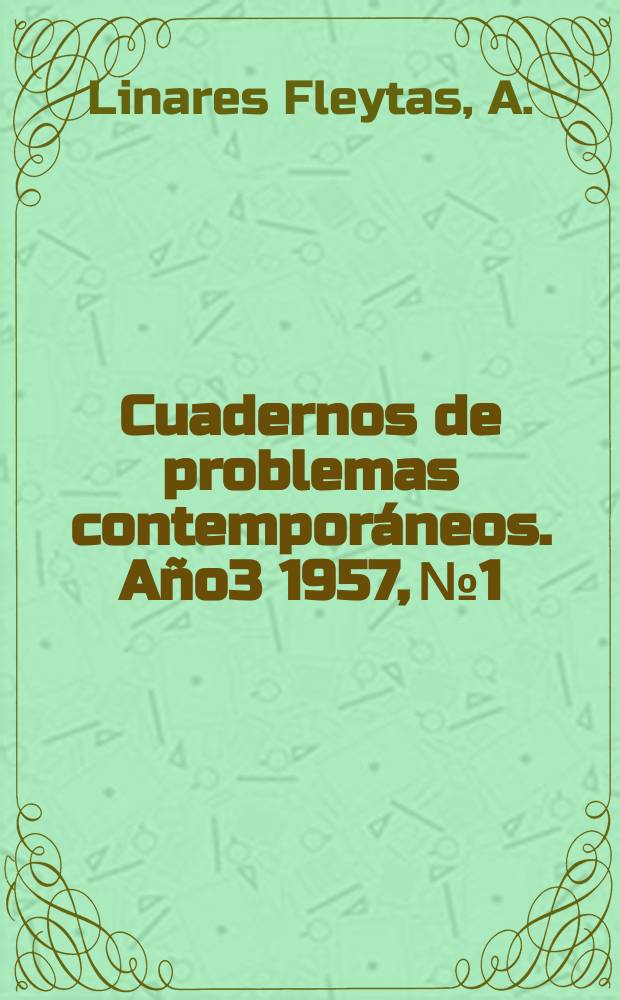 Cuadernos de problemas contemporáneos. Año3 1957, №1 : Las inmunidades diplomáticas y la codificación del derecho internacional