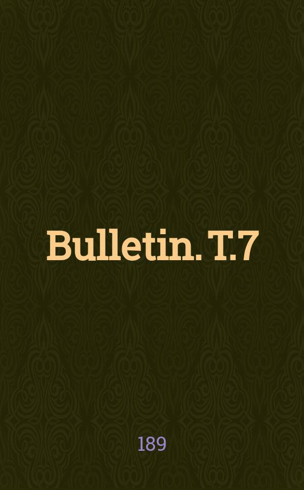 Bulletin. T.7