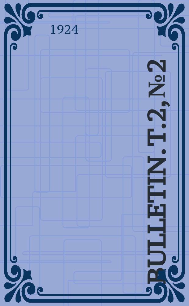 Bulletin. T.2, №2