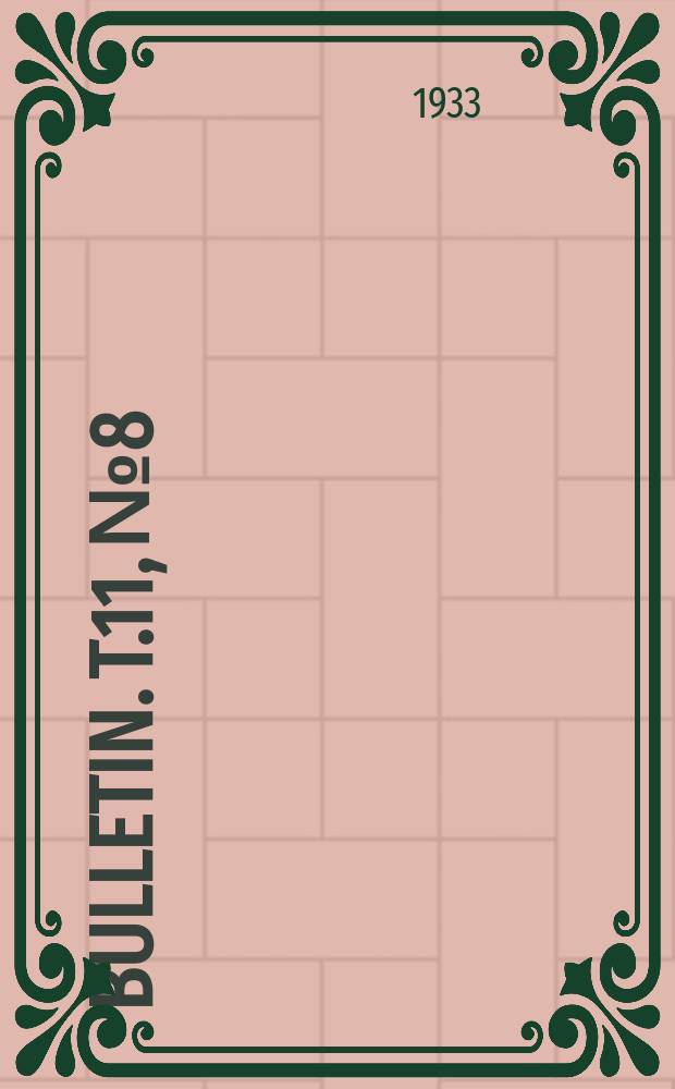Bulletin. T.11, №8