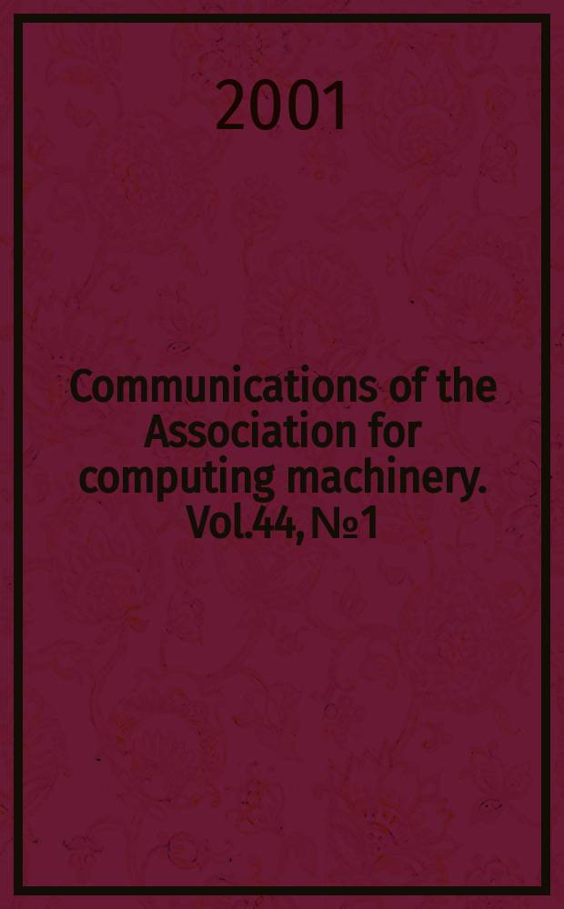 Communications of the Association for computing machinery. Vol.44, №1