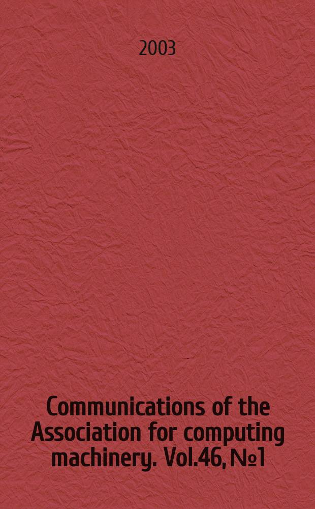 Communications of the Association for computing machinery. Vol.46, №1