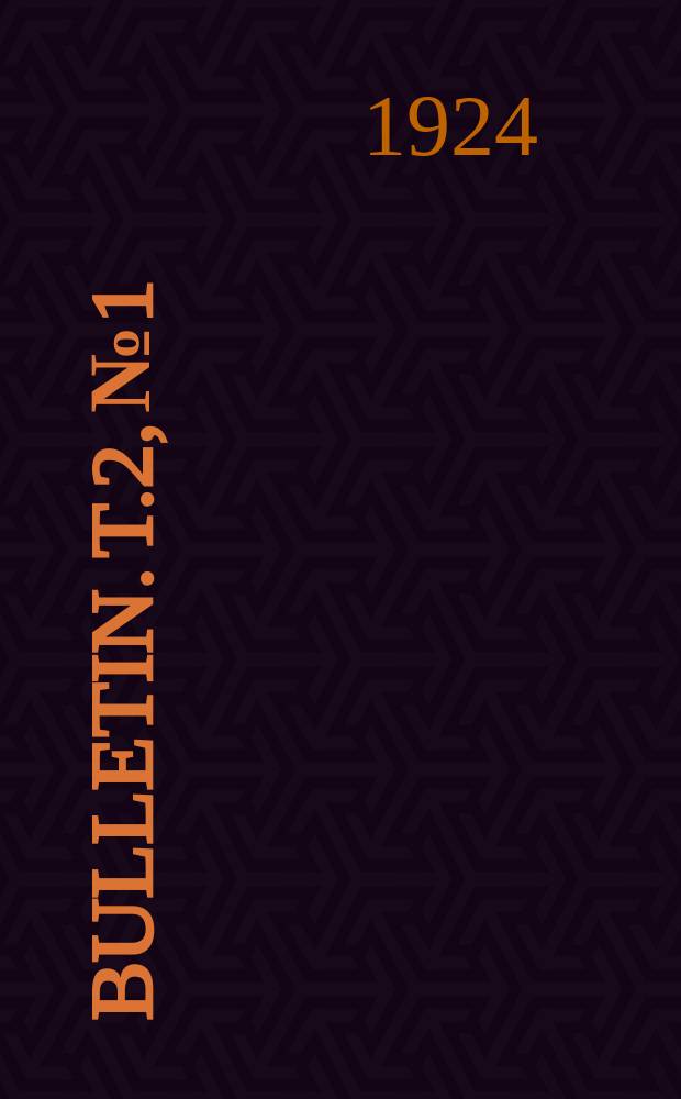 Bulletin. T.2, №1