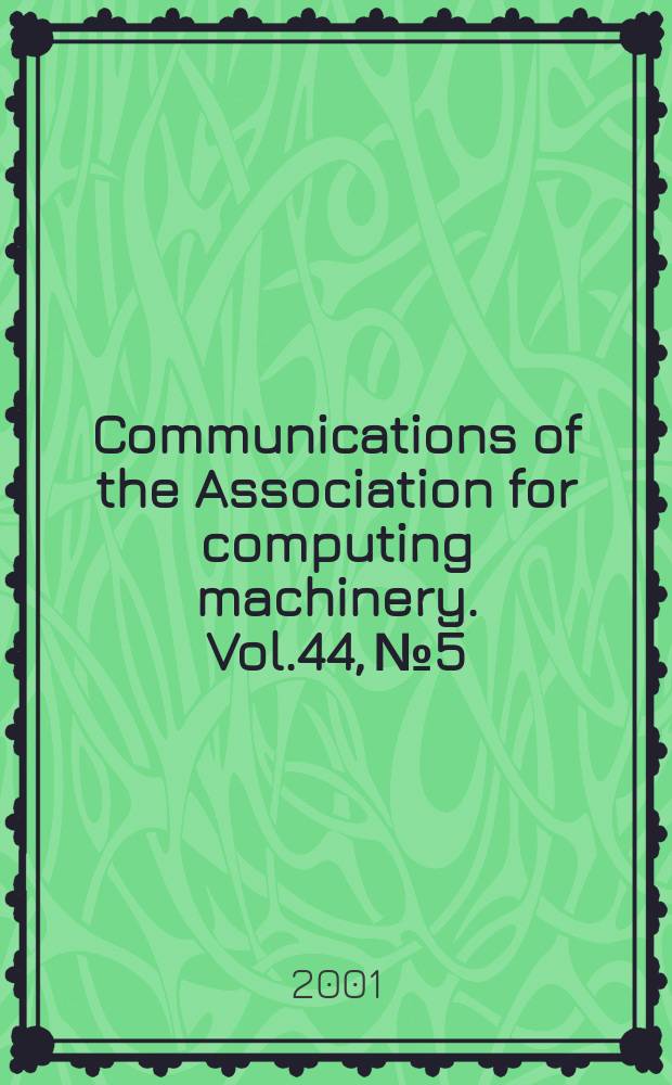 Communications of the Association for computing machinery. Vol.44, №5