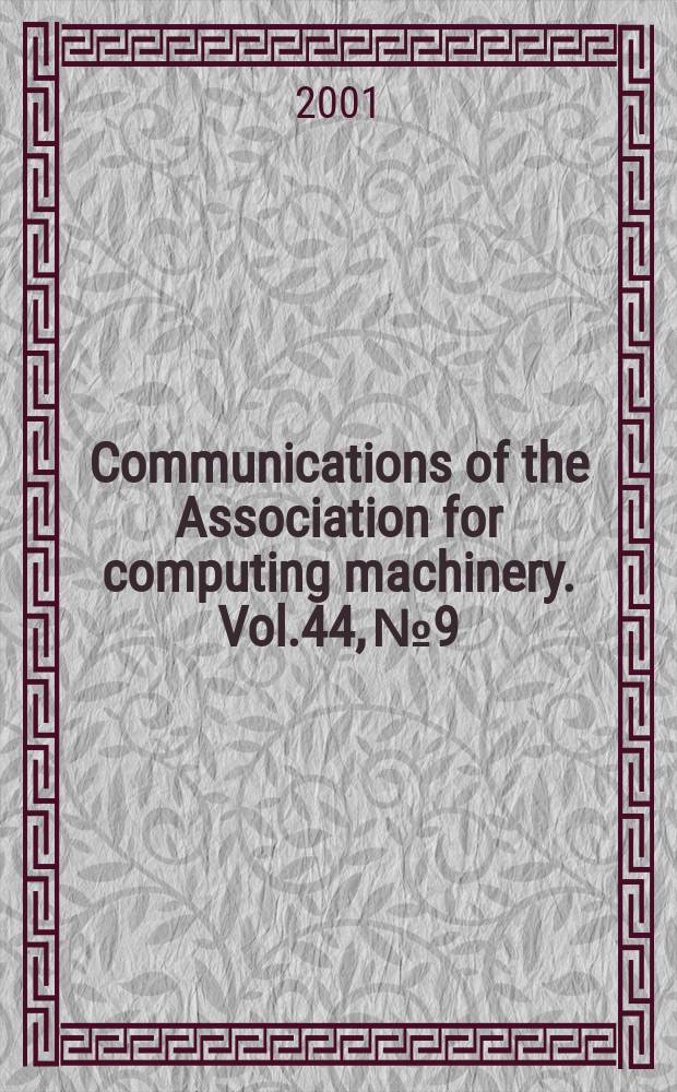Communications of the Association for computing machinery. Vol.44, №9