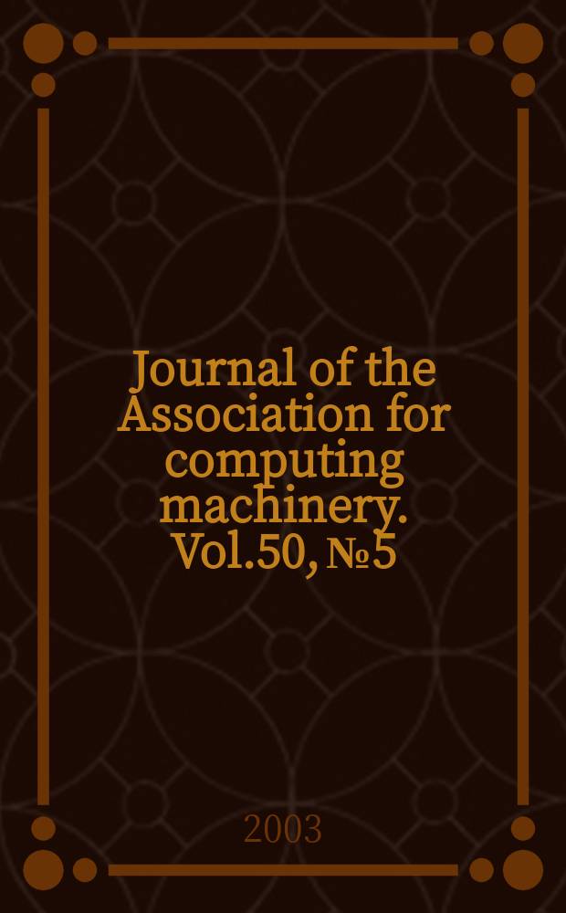 Journal of the Association for computing machinery. Vol.50, №5