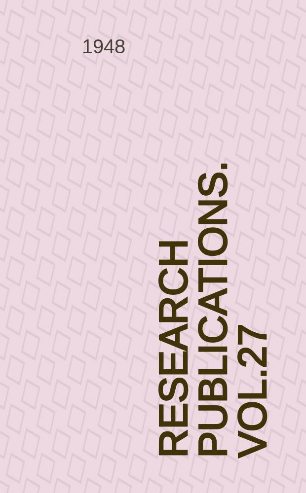 Research publications. Vol.27 : The frontal lobes