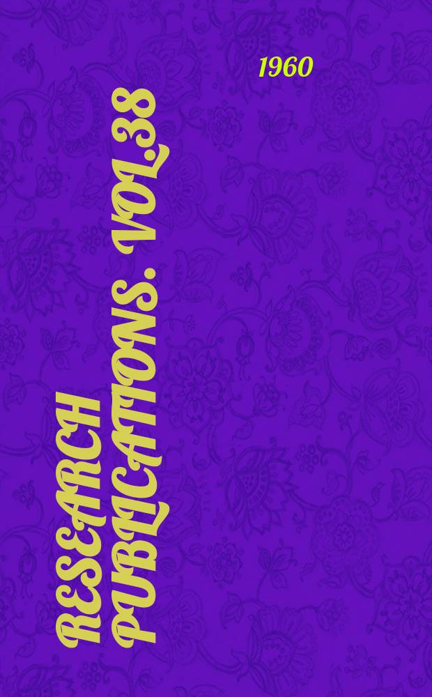 Research publications. Vol.38 : Neuromuscular disorders