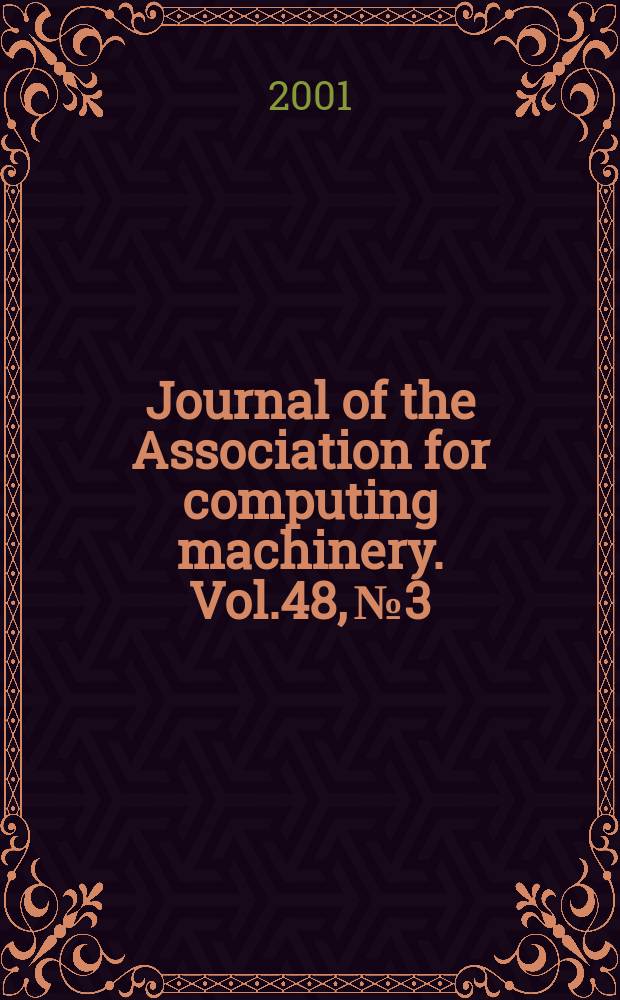 Journal of the Association for computing machinery. Vol.48, №3
