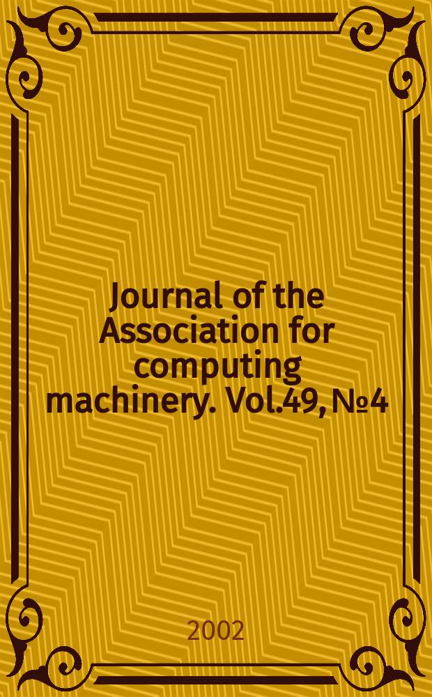 Journal of the Association for computing machinery. Vol.49, №4