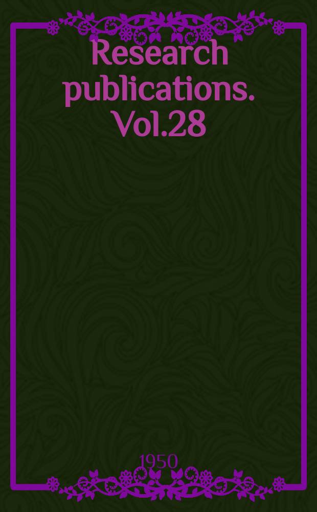 Research publications. Vol.28 : Multiple sclerosis and the demyelinating diseases