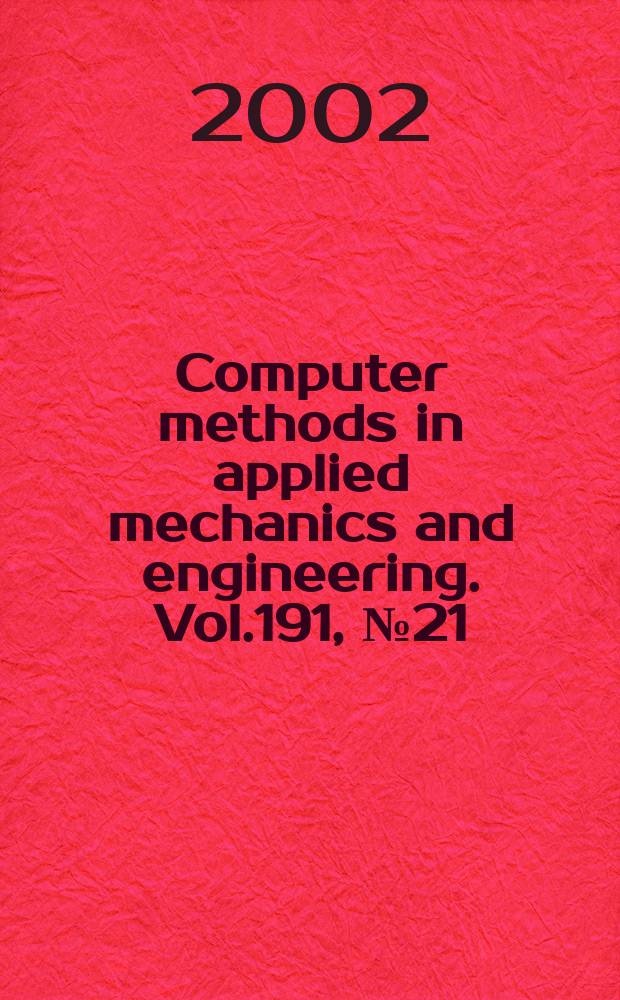 Computer methods in applied mechanics and engineering. Vol.191, №21