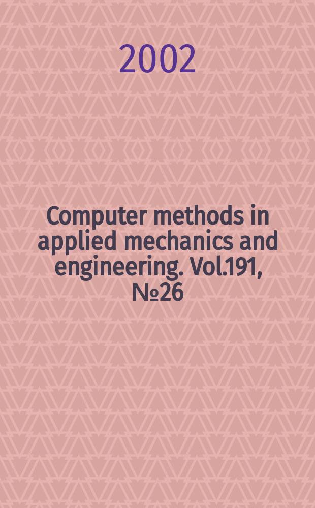 Computer methods in applied mechanics and engineering. Vol.191, №26