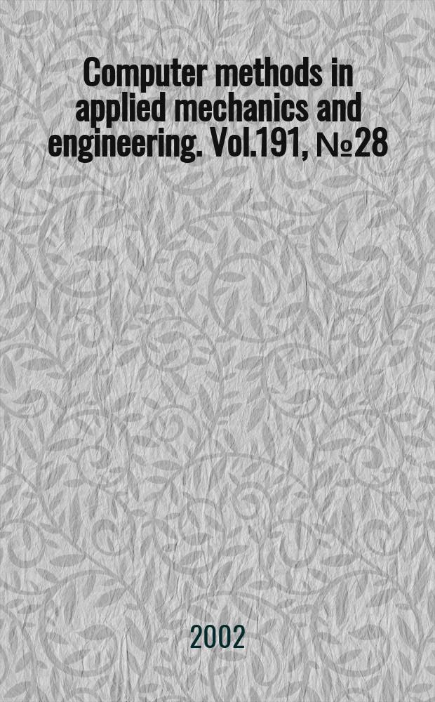 Computer methods in applied mechanics and engineering. Vol.191, №28