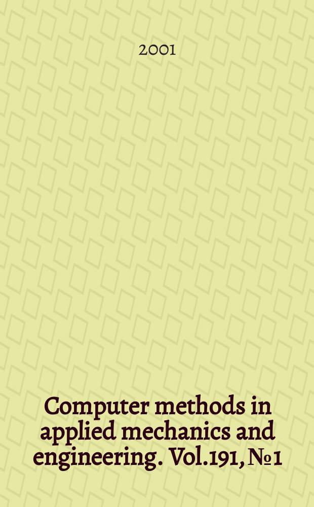 Computer methods in applied mechanics and engineering. Vol.191, №1/2 : Micromechanics of brittle materials and stochastic analysis of mechanical systems