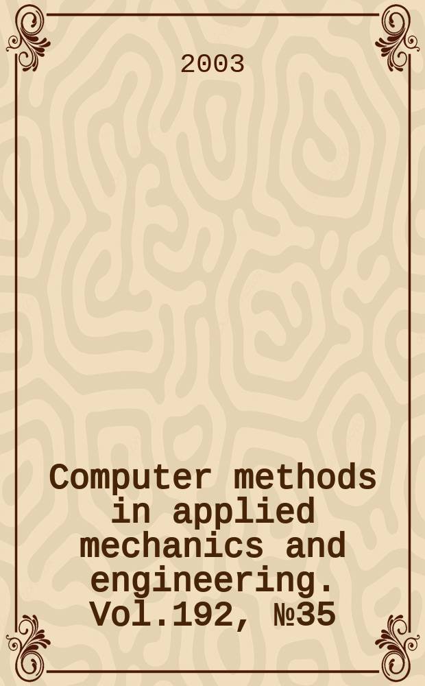 Computer methods in applied mechanics and engineering. Vol.192, №35