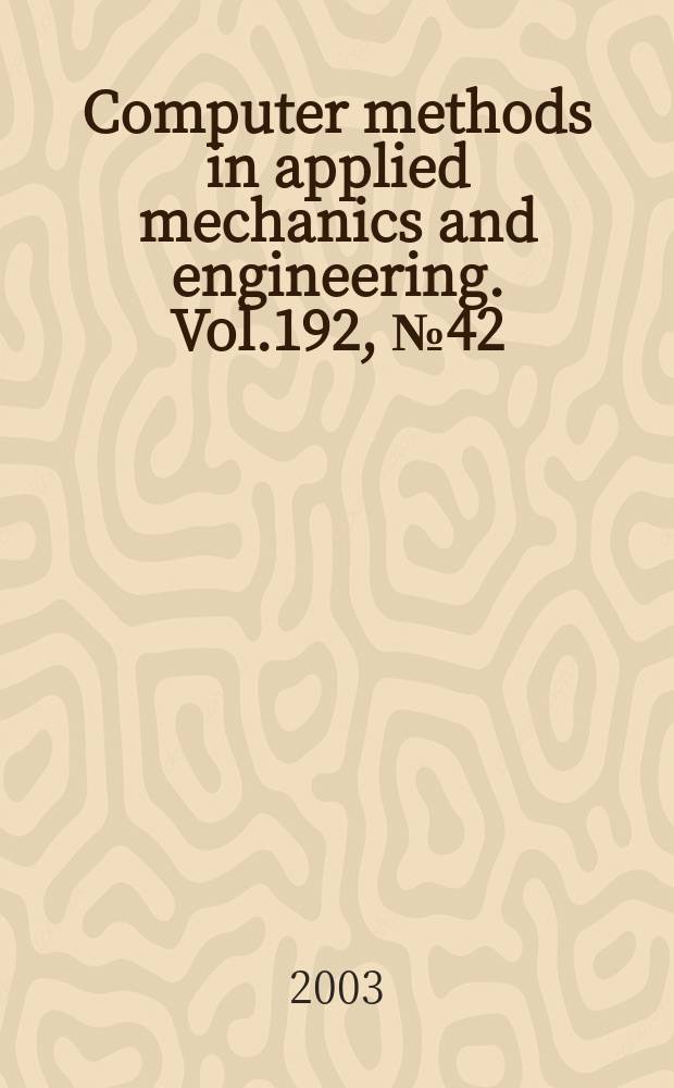 Computer methods in applied mechanics and engineering. Vol.192, №42
