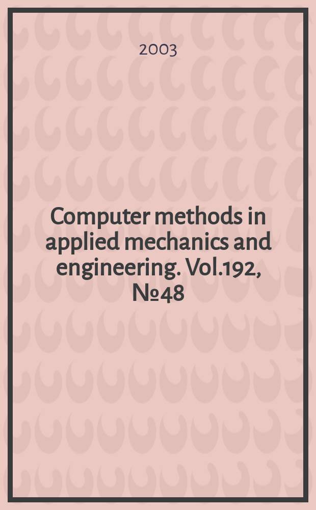 Computer methods in applied mechanics and engineering. Vol.192, №48