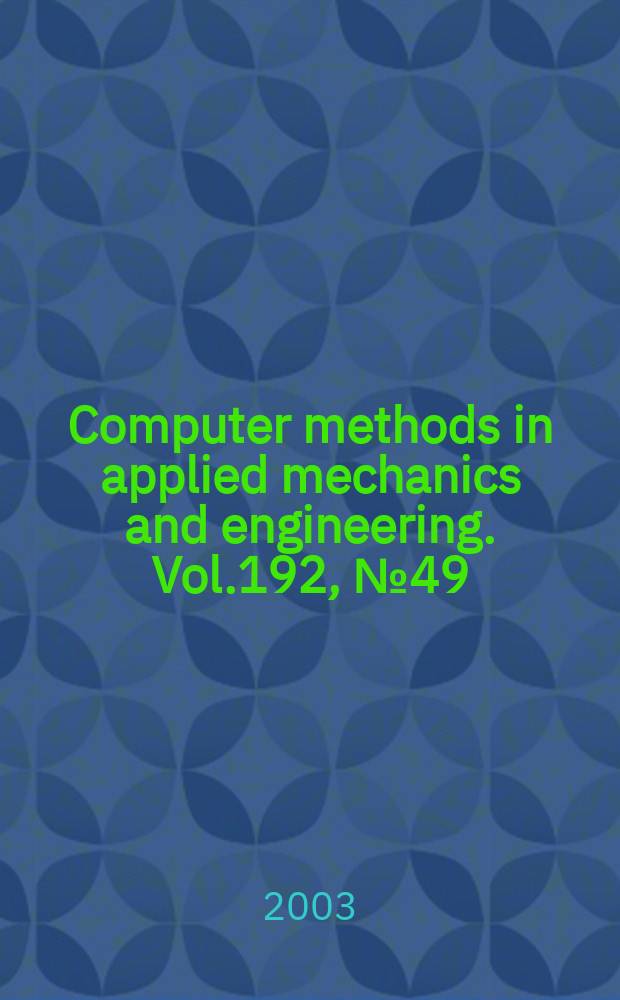 Computer methods in applied mechanics and engineering. Vol.192, №49