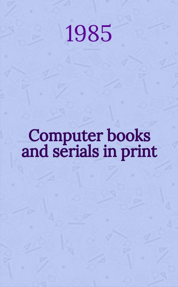 Computer books and serials in print