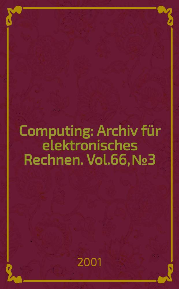 Computing : Archiv für elektronisches Rechnen. Vol.66, №3