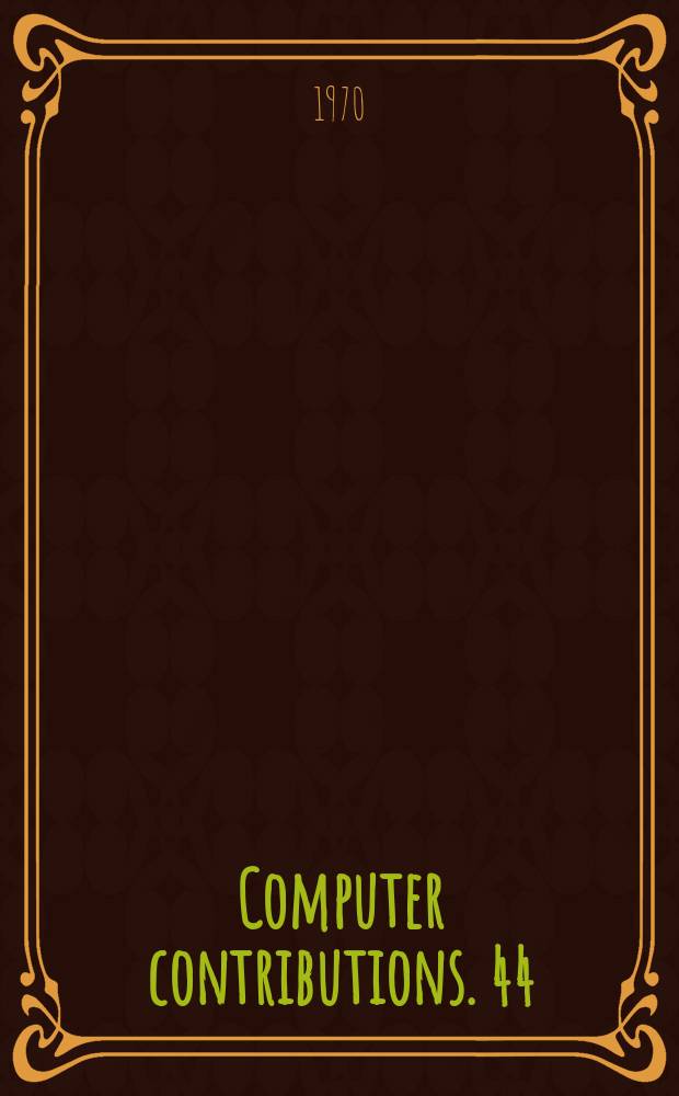 Computer contributions. 44 : Fortran IV CDC 6400 computer program for constructing isometric diagrams