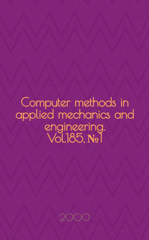 Computer methods in applied mechanics and engineering. Vol.185, №1