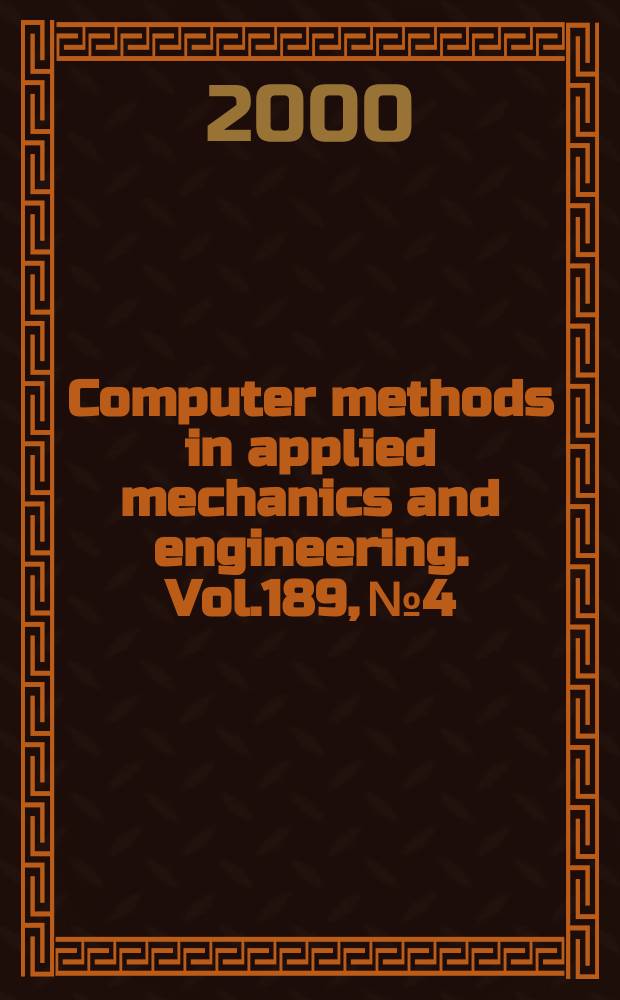 Computer methods in applied mechanics and engineering. Vol.189, №4 : Adaptive methods for compressible CFD