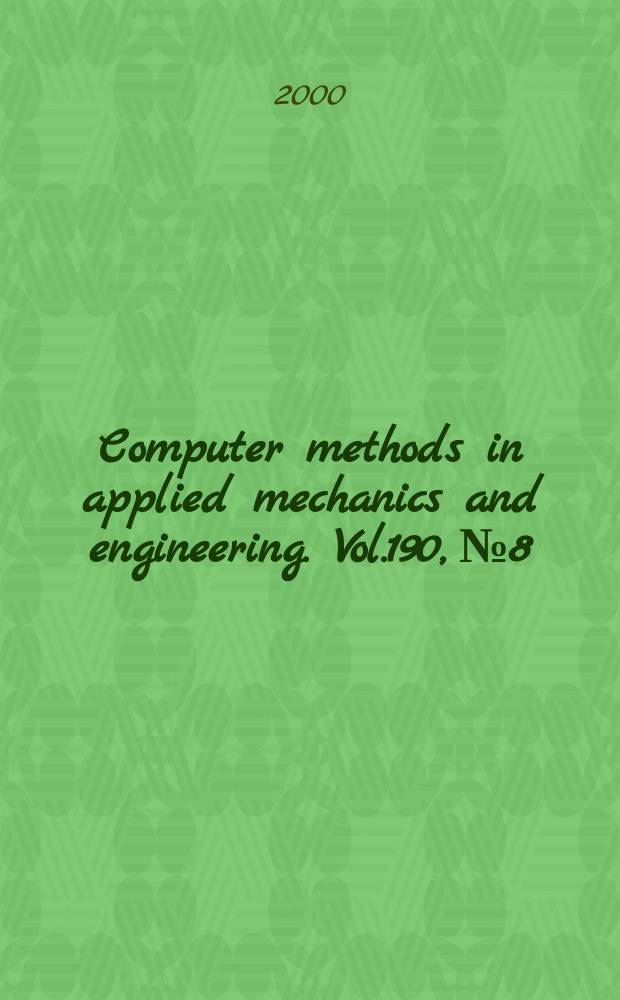 Computer methods in applied mechanics and engineering. Vol.190, №8