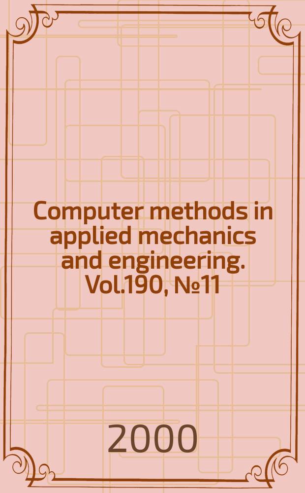 Computer methods in applied mechanics and engineering. Vol.190, №11