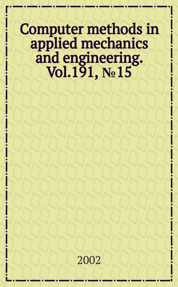 Computer methods in applied mechanics and engineering. Vol.191, №15