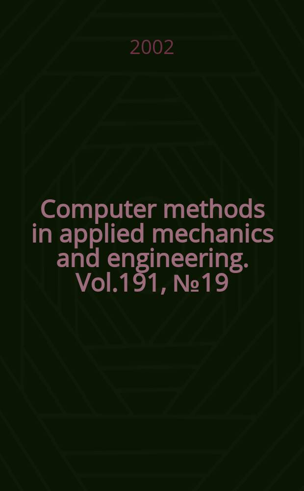 Computer methods in applied mechanics and engineering. Vol.191, №19