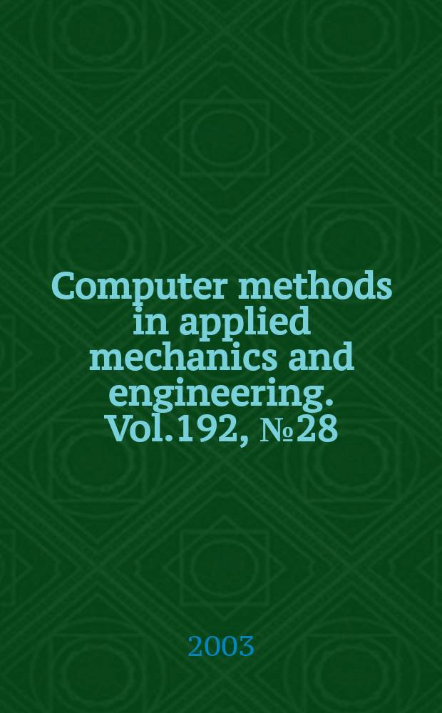 Computer methods in applied mechanics and engineering. Vol.192, №28/30 : Multiscale computational mechanics for materials and structures