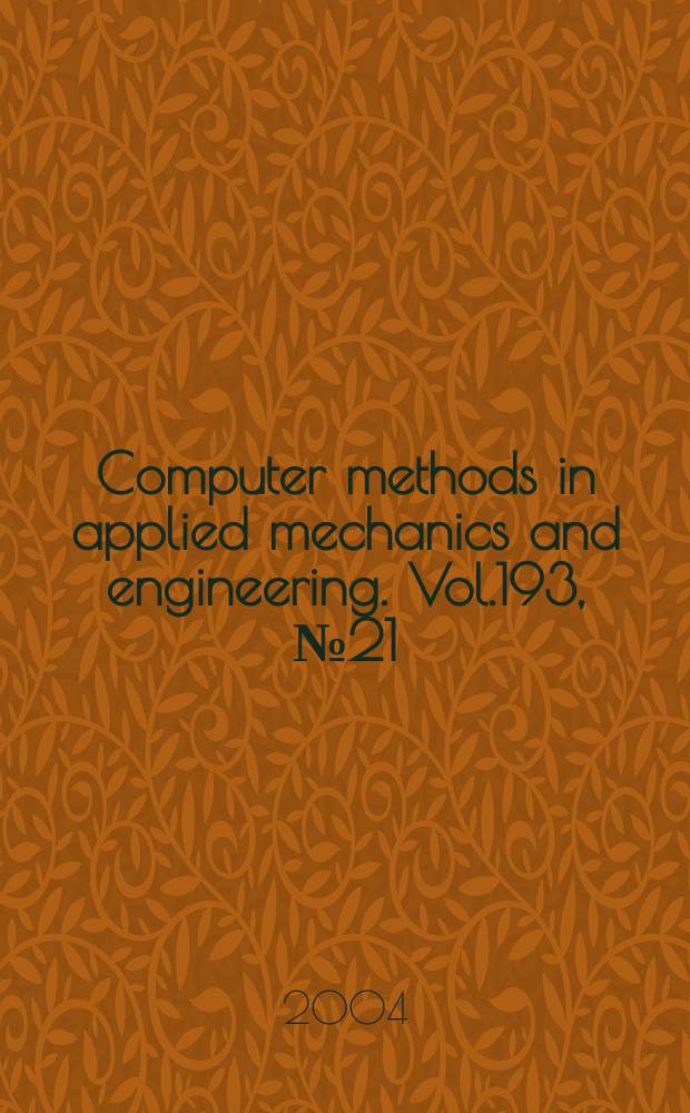 Computer methods in applied mechanics and engineering. Vol.193, №21/22 : Flow simulation and modeling