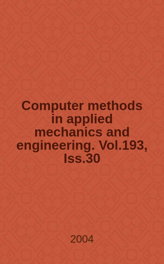Computer methods in applied mechanics and engineering. Vol.193, Iss.30/32 : Computational failure mechanics