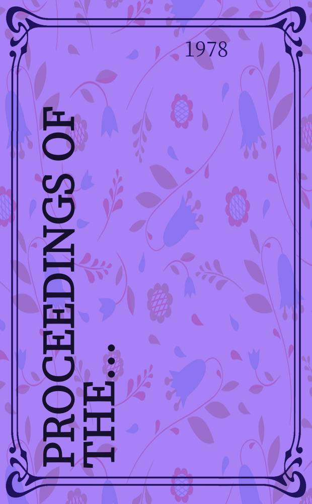 Proceedings of the .. : Annual conference on the status of predictive tools in application to safety evaluation. 2 : Hazards from toxic chemicals